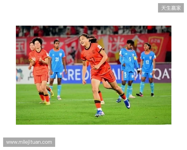 半场-U17中国女足2-0印度女足U17 黄沁怡破门刘雨希传射建功